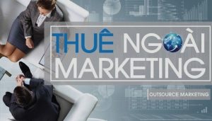 Có nên thuê dịch vụ phòng Marketing thuê ngoài hay không?