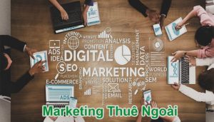 Một số lưu ý khi thuê ngoài Marketing