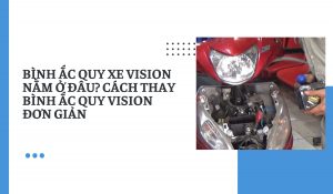 Bình ắc quy xe Vision