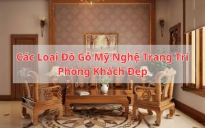 đồ gỗ mỹ nghệ trang trí phòng khách