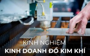 kinh nghiệm mở cửa hàng kim khí