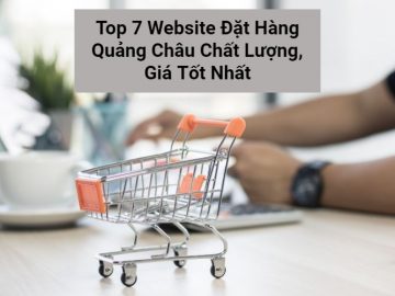 Top Website Đặt Hàng Quảng Châu