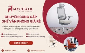 đơn vị ghế văn phòng cao cấp mychair