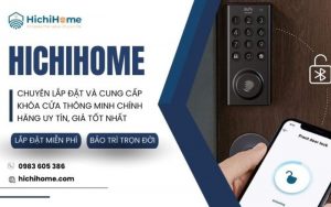 địa chỉ cung cấp khóa cửa điện tử Hichihome